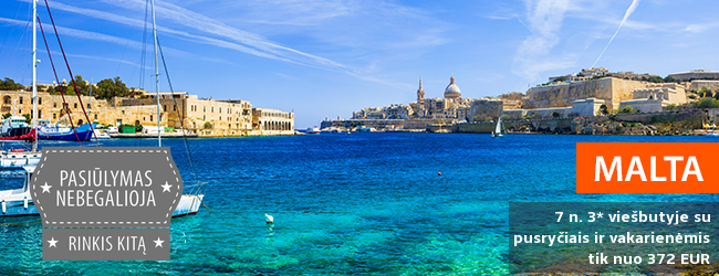 Žavingoji Malta - per vaikų rudens atostogas keliaukite į nuostabios gamtos ir architektūros šalį! Savaitė gerame 3* viešbutyje su pusryčiais ir vakarienėmis - tik nuo 282 EUR! Išvykimo data: 2017 m. lapkričio 2 d.
