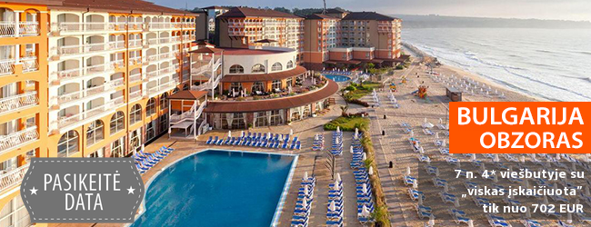 Įsimintinos atostogos BULGARIJOJE! Savaitės poilsis labai gerai vertinamame 4* viešbutyje ant jūros kranto su „viskas įskaičiuota” - tik nuo 504 EUR! Data: 2018 m. birželio 13 d.