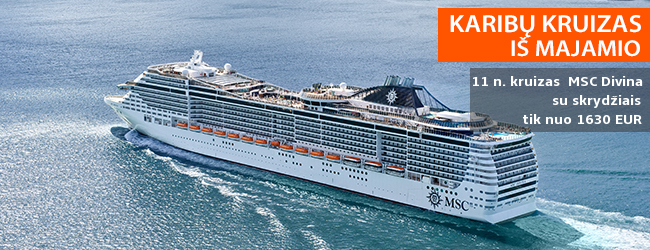 Nepakartojamas atostogas verta planuoti iš anksto! 11 naktų KARIBŲ KRUIZAS SU MSC DIVINA iš Majamio! Kelionė su poilsiu kruize ir skrydžiais - tik nuo 1630 EUR. Išvykimas: 2019 m. sausio 20 d.