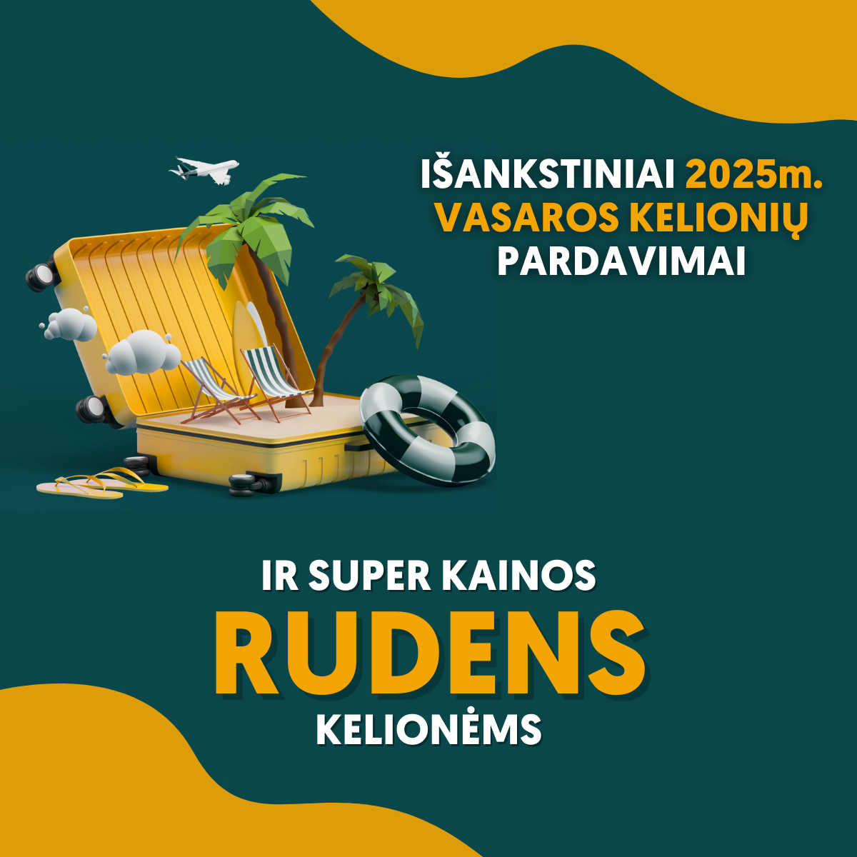 I ankstiniai 2025m VASAROS Pardavimai JAU IA Pirkti Keliones I 