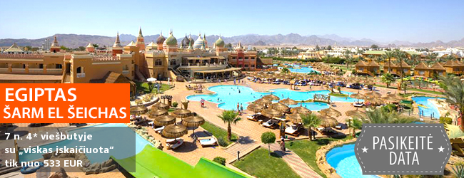 Pasirūpinkite kokybiškomis atostogomis - ilsėkitės EGIPTO Šarm el Šeicho kurorte! Savaitė turistų puikiai vertinamame 4* viešbutyje su vandens parku ir „viskas įskaičiuota“ - vos nuo 453 EUR! Data: 2018 m. gruodžio 9 d.
