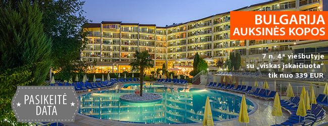 Atostogaukite auksiniuose BULGARIJOS paplūdimiuose! Savaitės poilsis daug pramogų siūlančiame 4* viešbutyje su „viskas įskaičiuota“ - tik nuo 336 EUR! Kelionės data: 2018 m. rugsėjo 2 d.