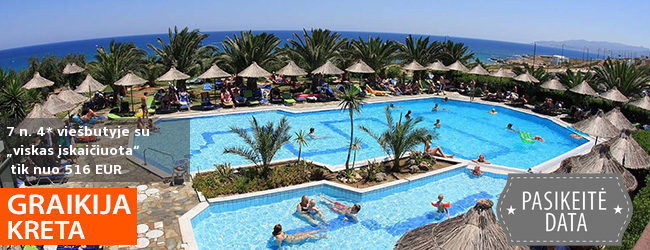 Pamirškite rūpesčius ir mėgaukitės poilsiu KRETOS saloje! Savaitės atostogos 4* viešbutyje su „viskas įskaičiuota“ – nuo 378 EUR! Išvykimas: 2019 m. spalio 20 d.