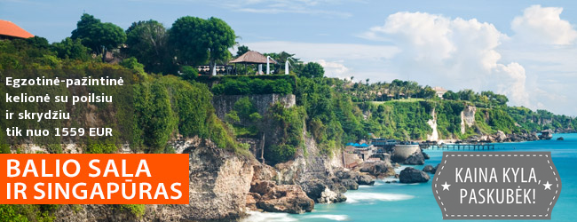 Naujuosius metus sutikite keliaudami po tolimąjį BALĮ bei SINGAPŪRĄ! 16 d. egzotinė kelionė su poilsiu - nuo 1599 EUR! Į kainą įskaičiuoti skrydžiai! Kelionės data: 2019 m. gruodžio 28 d.