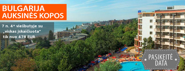 Smagios šeimos atostogos Auksinių kopų kurorte, BULGARIJOJE! Savaitė 4* viešbutyje BERLIN GREEN PARK su „viskas įskaičiuota“ – tik nuo 281 EUR! Kelionės data: 2019 m. birželio 14 d.