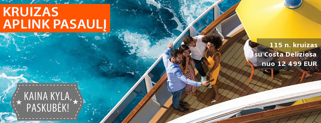 Kruiziniu laivu APLINK PASAULĮ! 116 dienų kelionė Costa Deliziosa laivu – nuo 13499 EUR! Išvykimas: 2022 m. sausio 13 d.
