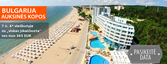Poilsiaukite saulėtame Auksinių kopų kurorte BULGARIJOJE! Savaitė gerame 4* viešbutyje ant jūros kranto su „viskas įskaičiuota" - vos nuo 460 EUR. Kelionės data: 2018 m. rugsėjo 14 d.