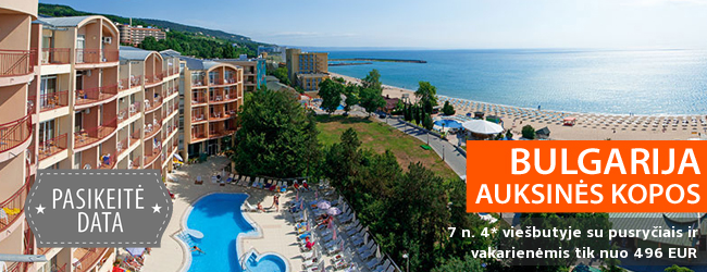 Nepamirštamos šeimos atostogos Auksinių kopų kurorte BULGARIJOJE! Savaitės poilsis 4* viešbutyje su pusryčiais ir vakarienėmis+ - vos nuo 362 EUR! Data: 2018 m. rugsėjo 12 d.